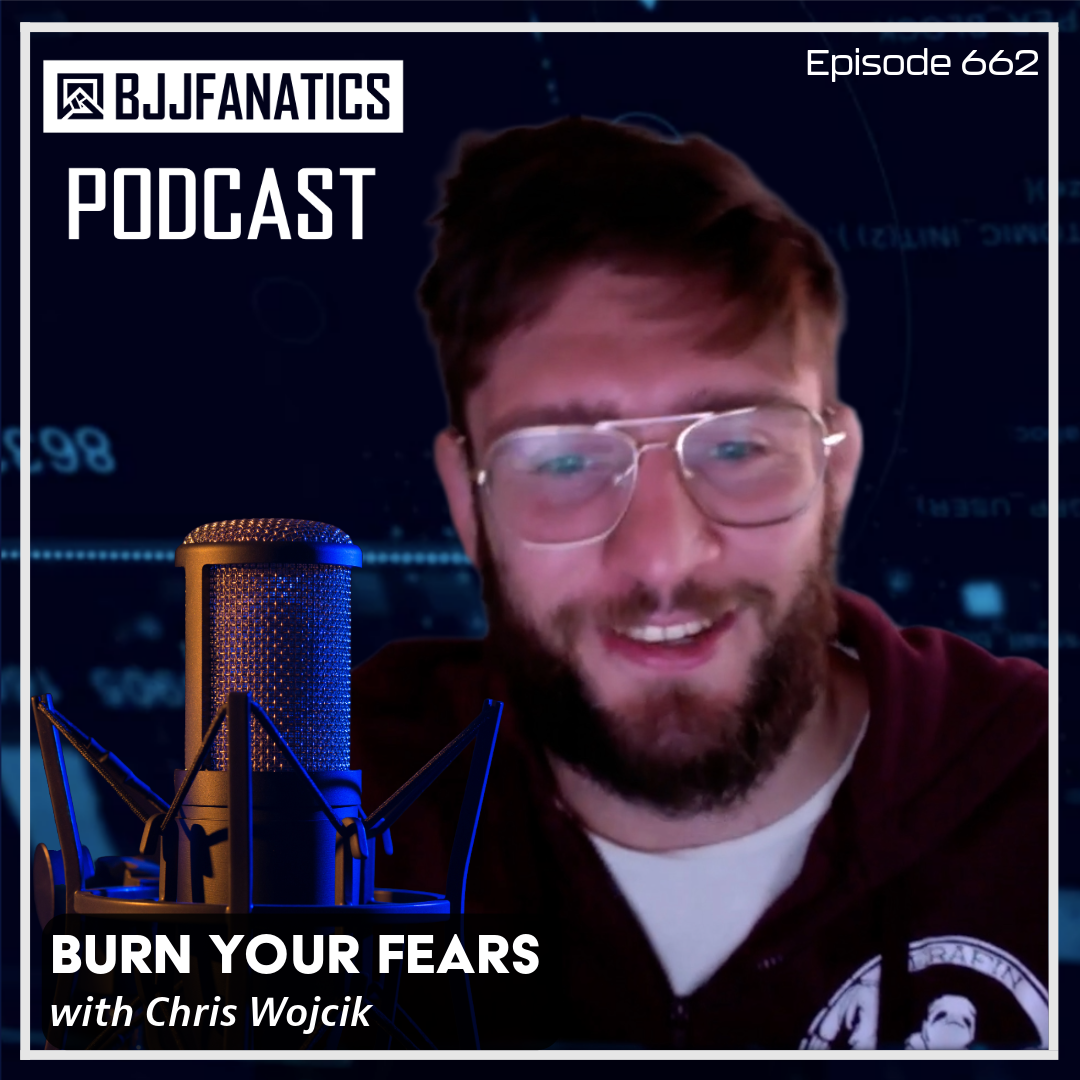BJJ Fanatics 662: Chris Wojcik