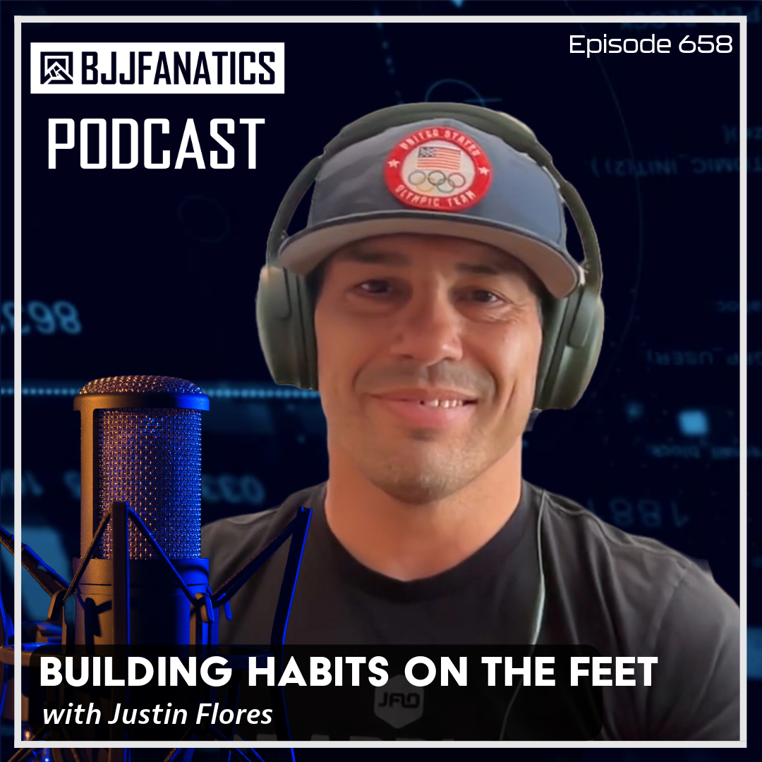 BJJ Fanatics 658:  Justin Flores