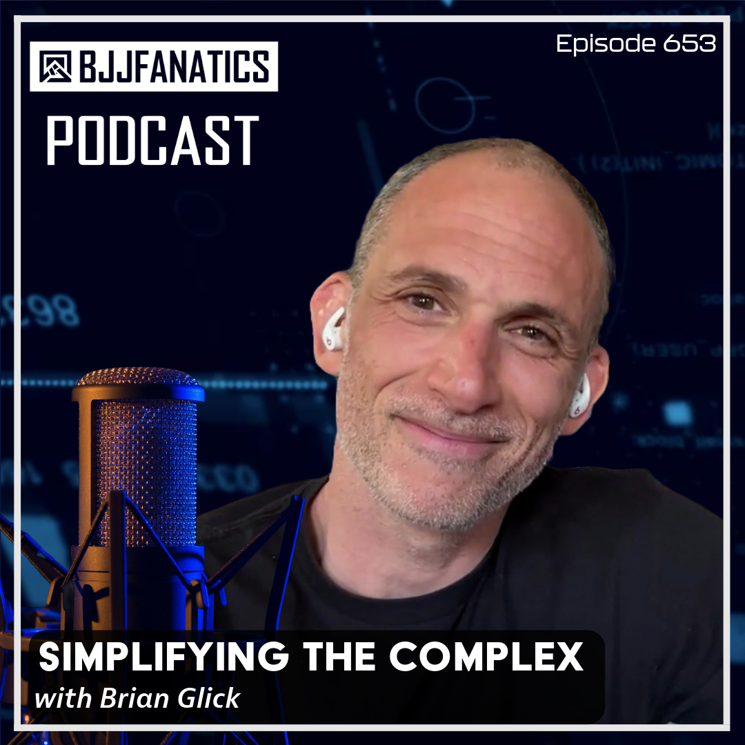 BJJ Fanatics 653: Brian Glick