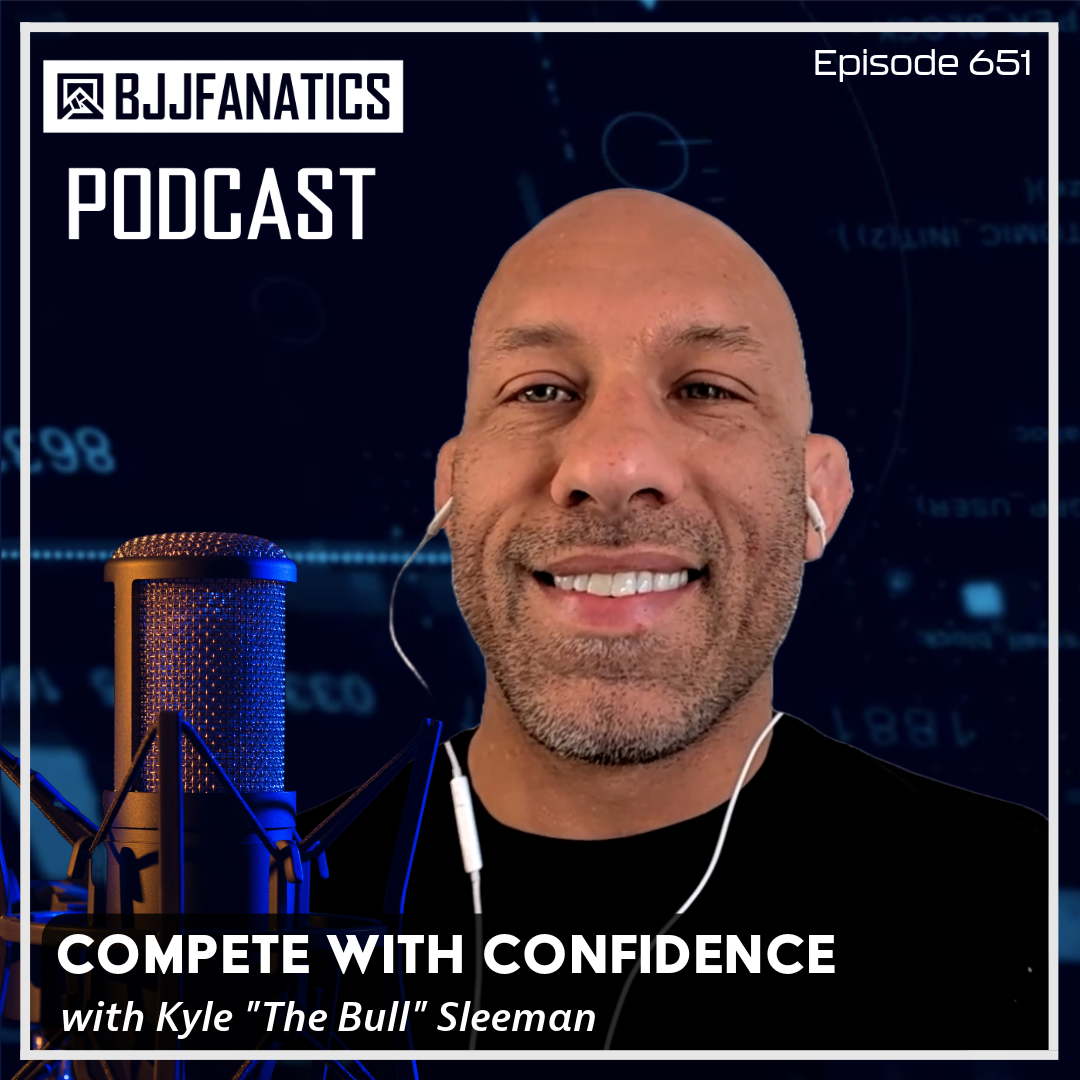 BJJ Fanatics 651: Kyle Sleeman