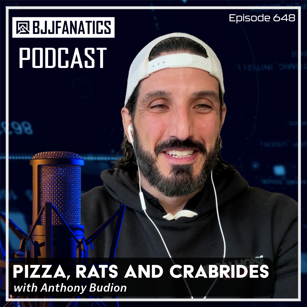 BJJ Fanatics 648: Anthony Budion