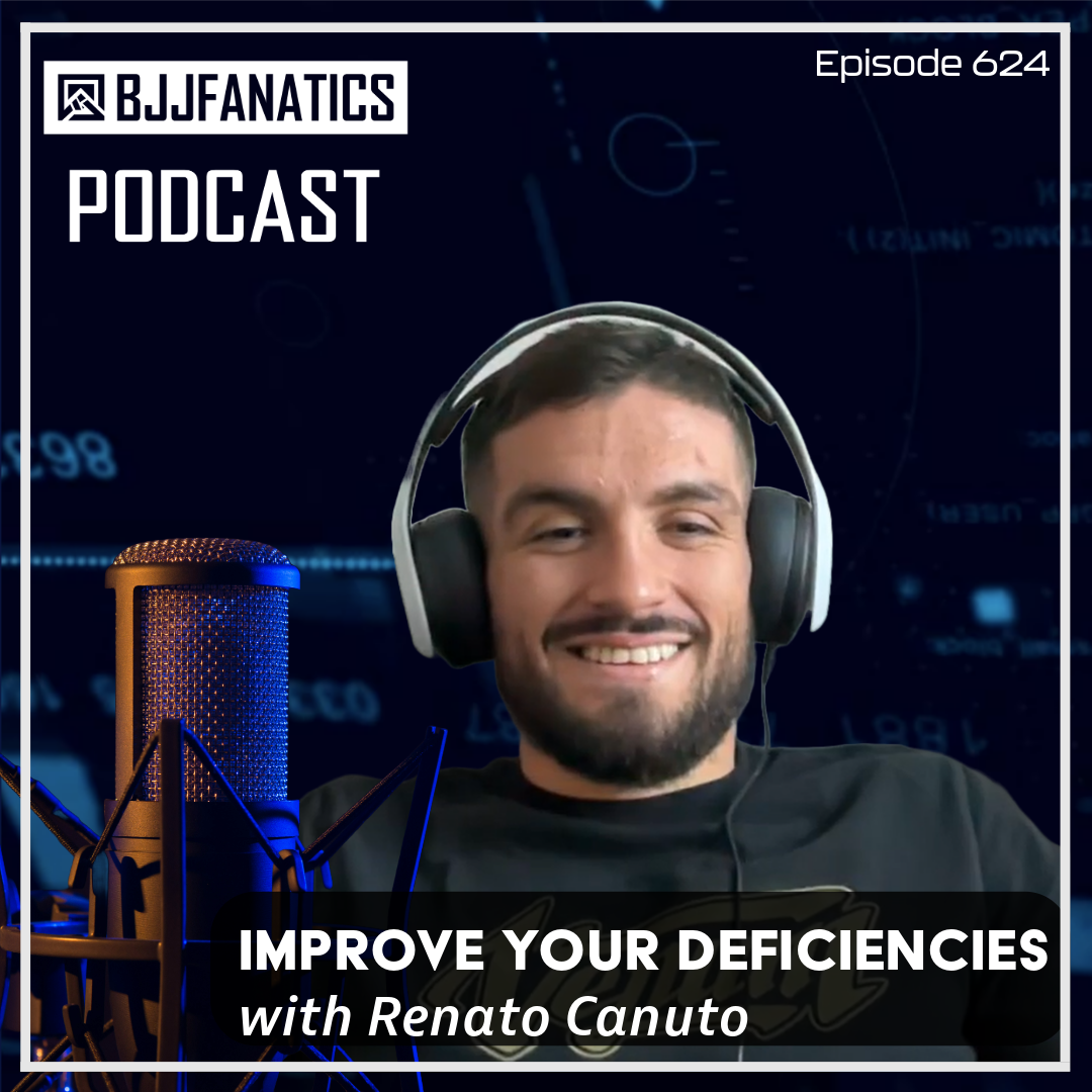 BJJ Fanatics 624: Renato Canuto