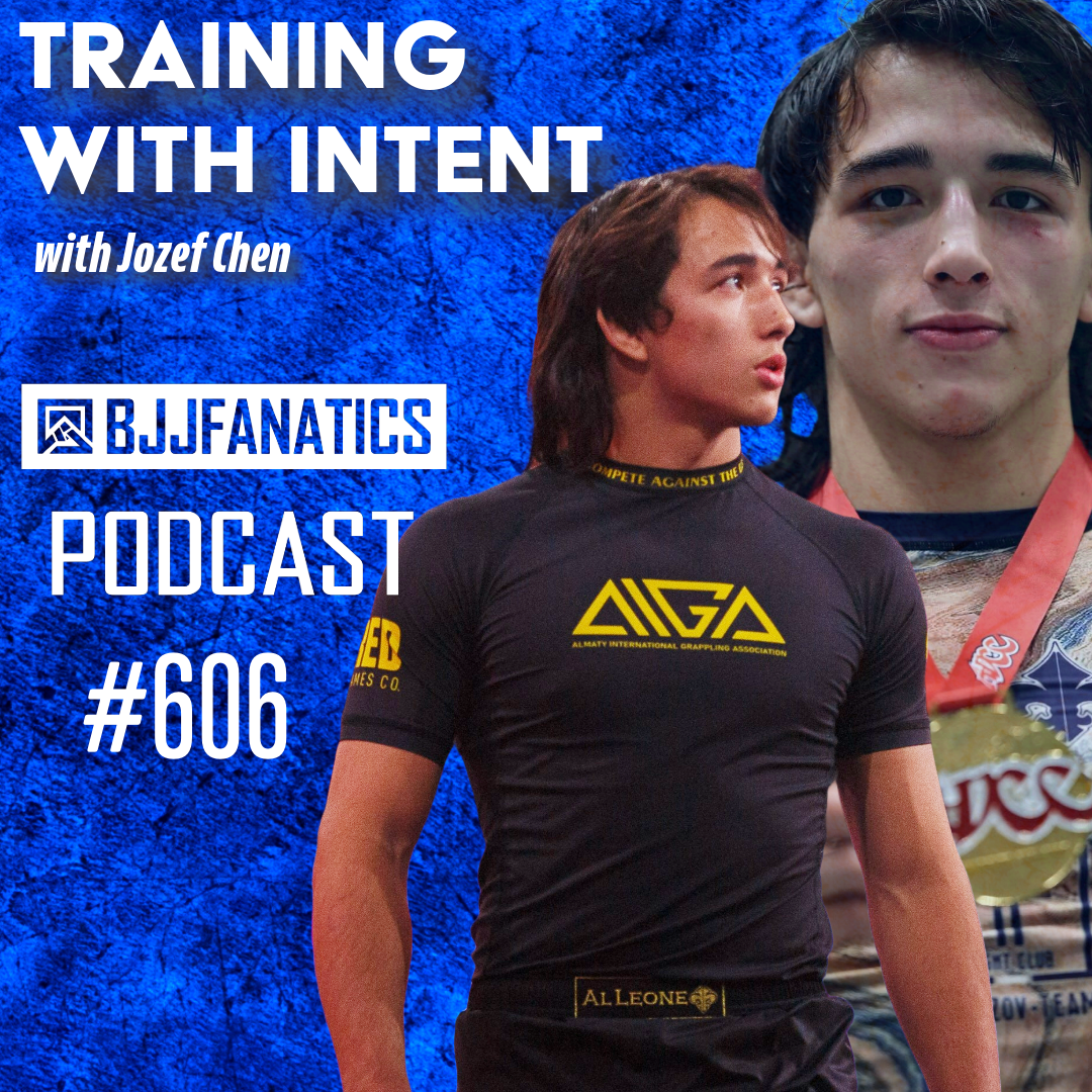 BJJ Fanatics 606: Jozef Chen