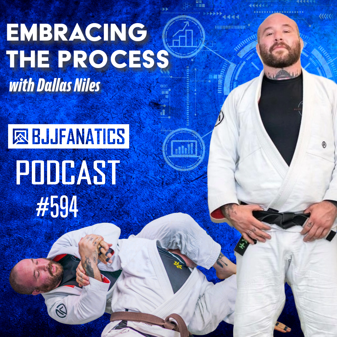 BJJ Fanatics 594: Dallas Niles