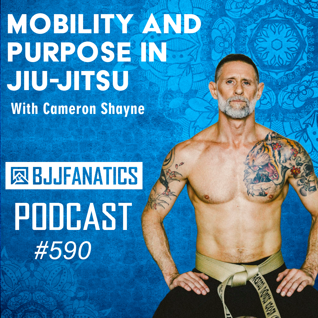 BJJ Fanatics 590: Cameron Shayne