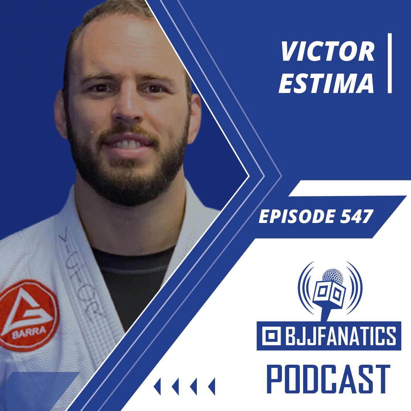 BJJ Fanatics 547: Victor Estima