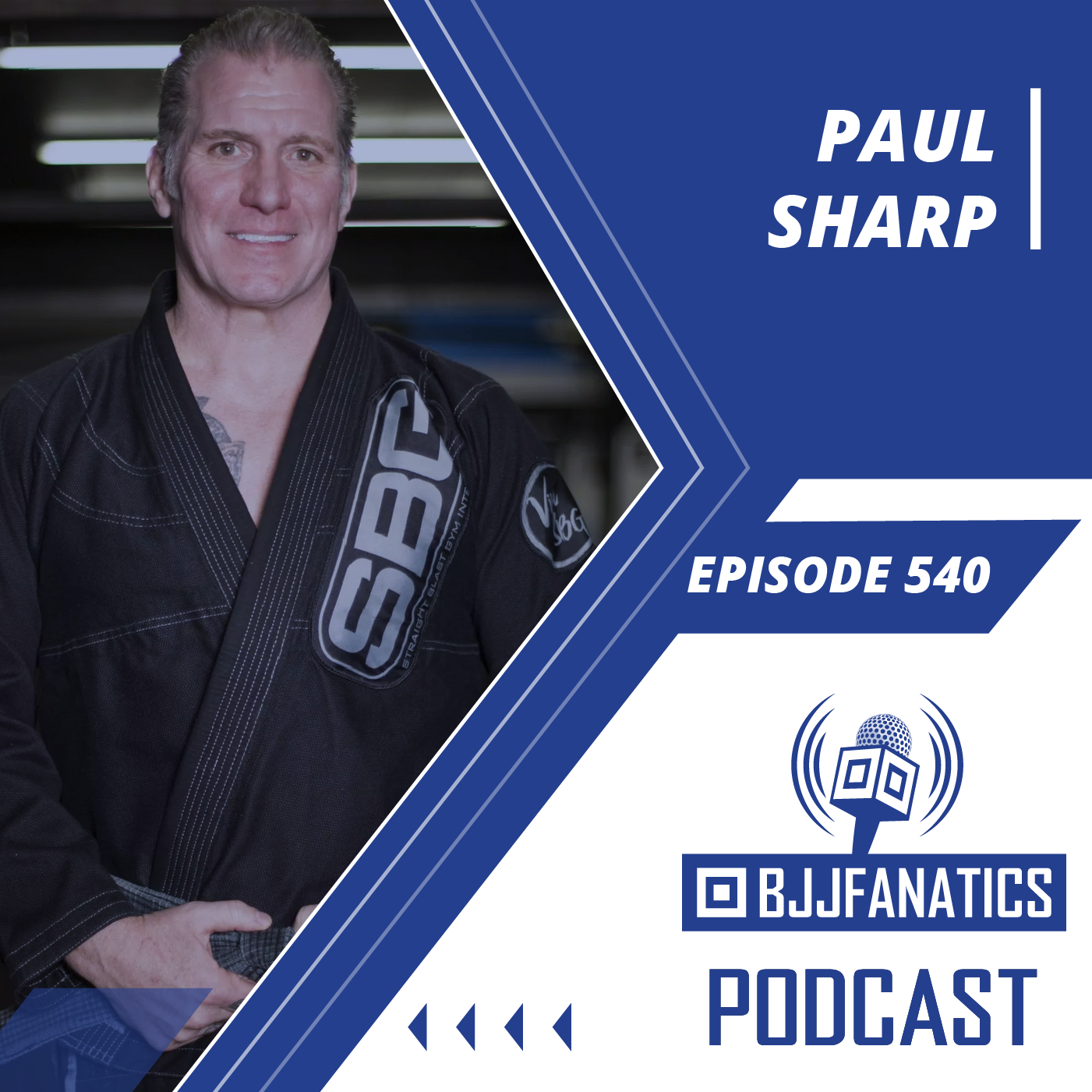BJJ Fanatics 540: Paul Sharp