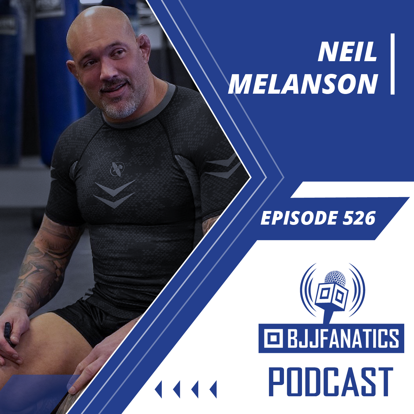 BJJ Fanatics 526: Neil Melanson