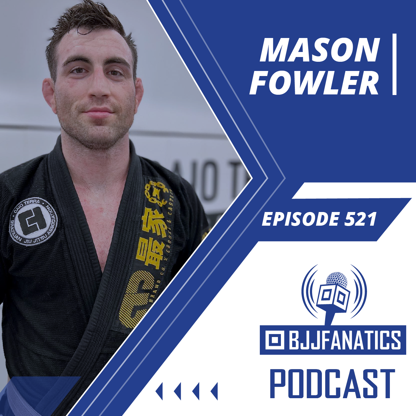 BJJ Fanatics 521: Mason Fowler