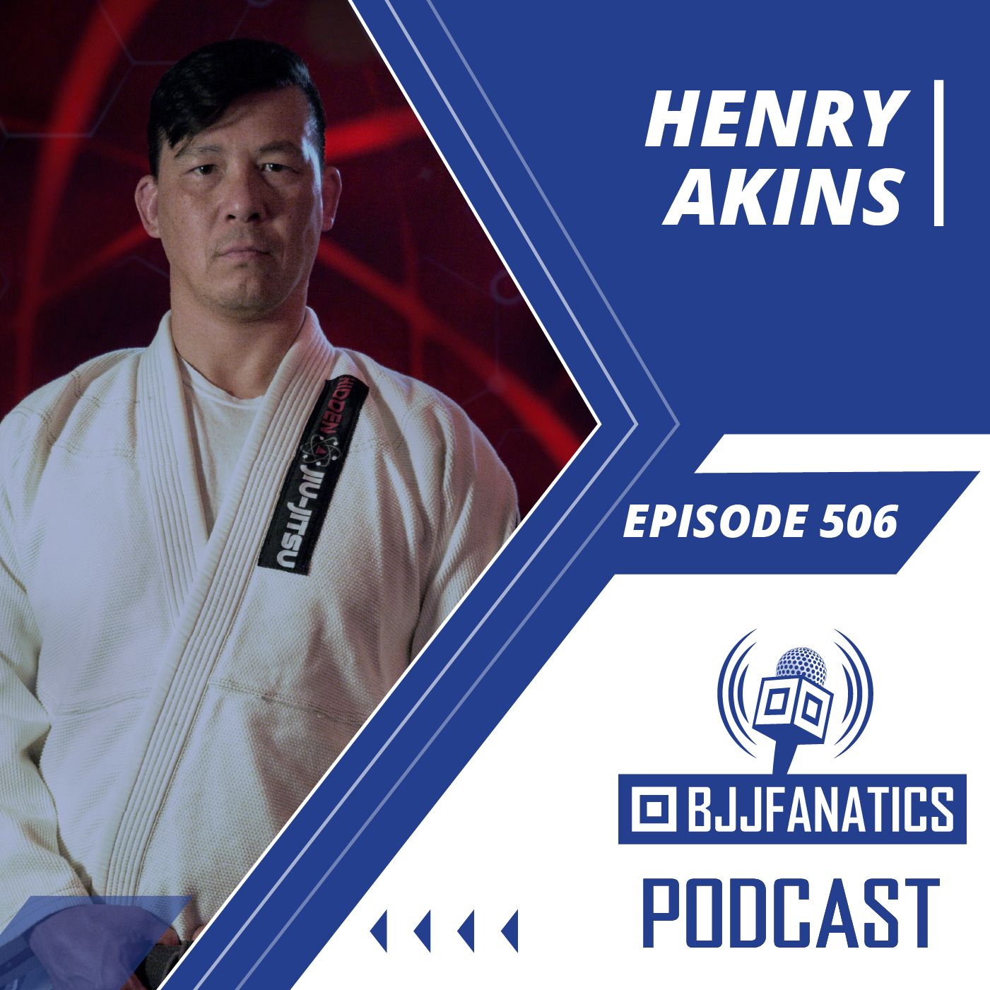 BJJ Fanatics 506: Henry Akins