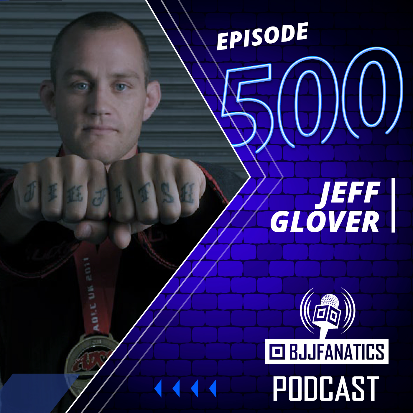 BJJ Fanatics 500: Jeff Glover