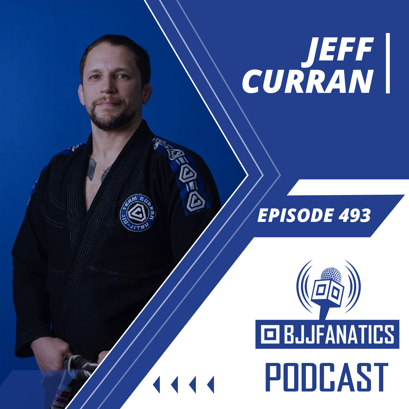 BJJ Fanatics 493: Jeff Curran