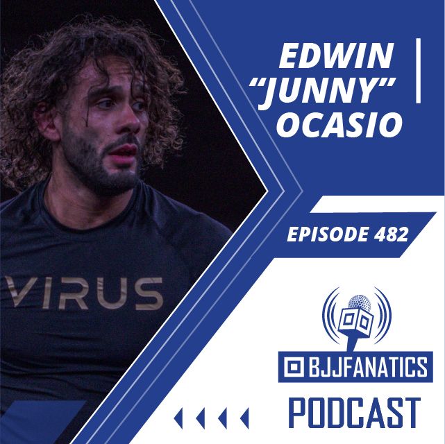 BJJ Fanatics 482: Edwin "Junny" Ocasio