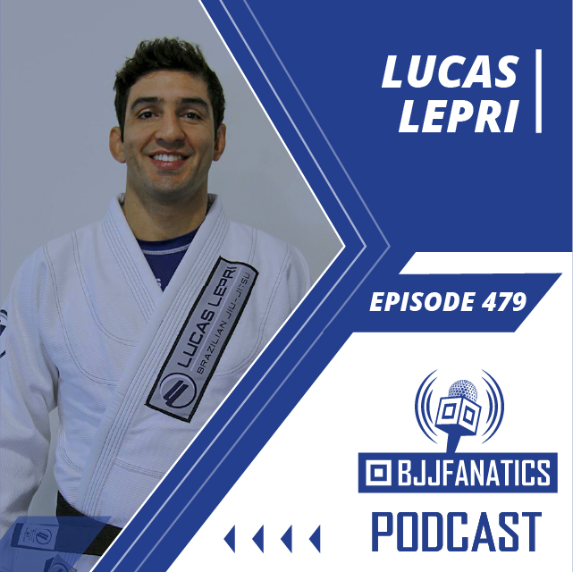 BJJ Fanatics 479: Lucas Lepri
