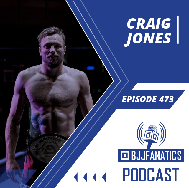 BJJ Fanatics 474 - Craig Jones