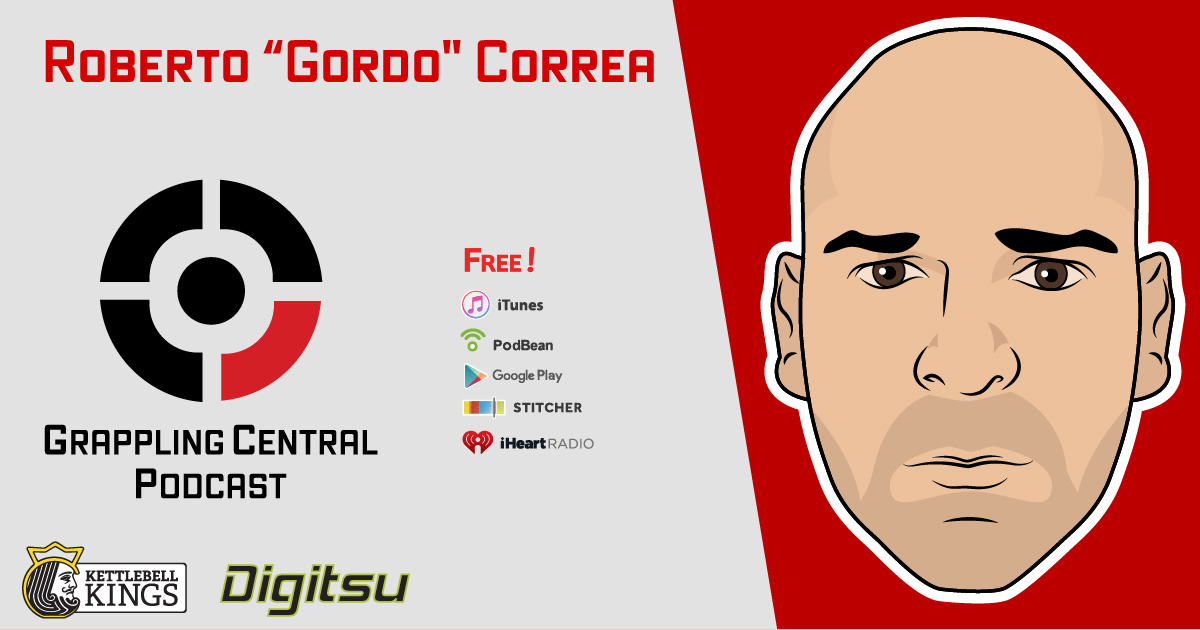 Episode 277 - Roberto "Gordo" Correa