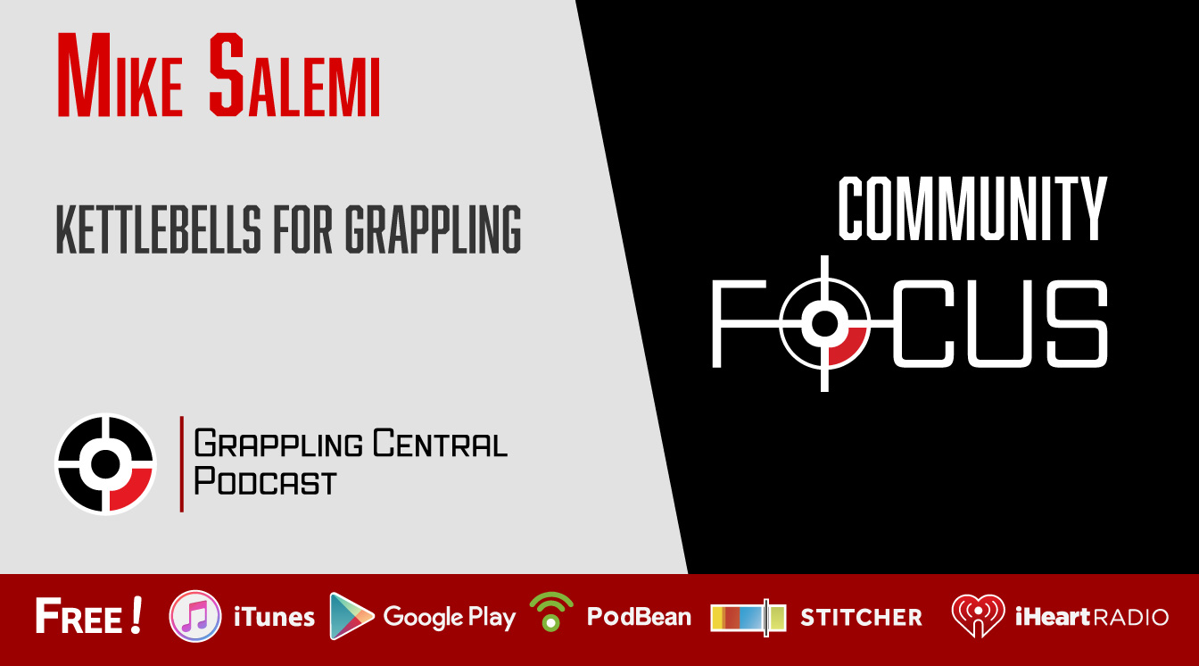 GCP Community Focus: Mike Salemi / Kettlebells for Jiu-Jitsu
