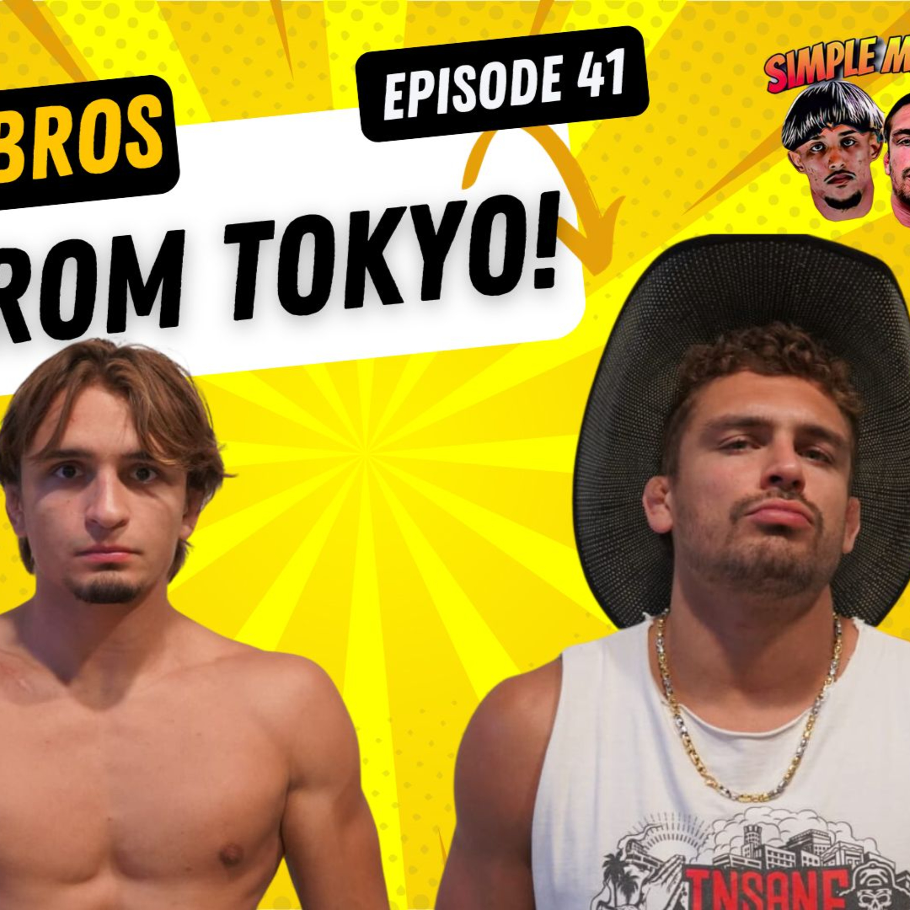 THE SIMPLE MAN PODCAST EP.41 The Rod Bros Back From Japan, NickyRod Gets a New House & New Matches!