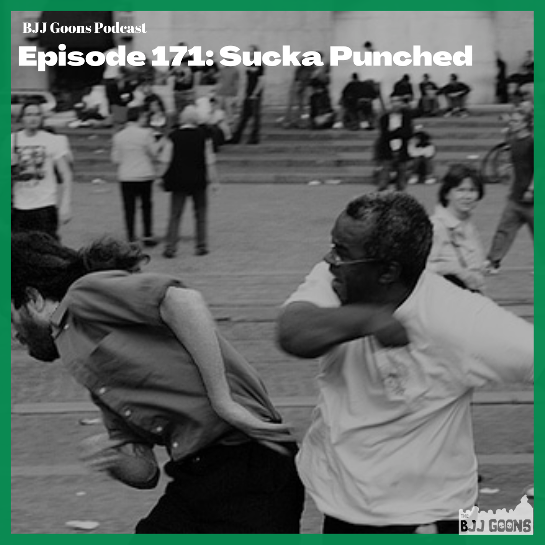 171: Sucka Punched