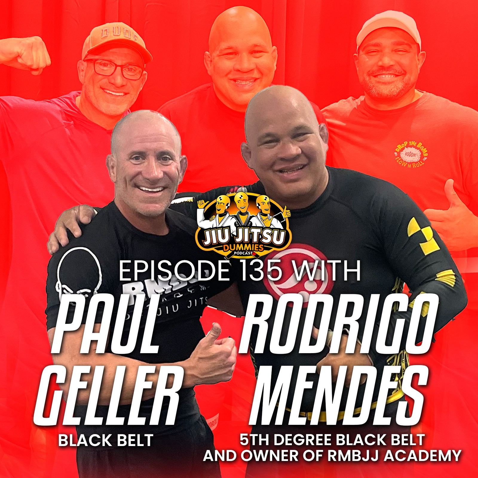 Black Belts Rodrigo Mendes and Paul Geller - JJD Ep.135
