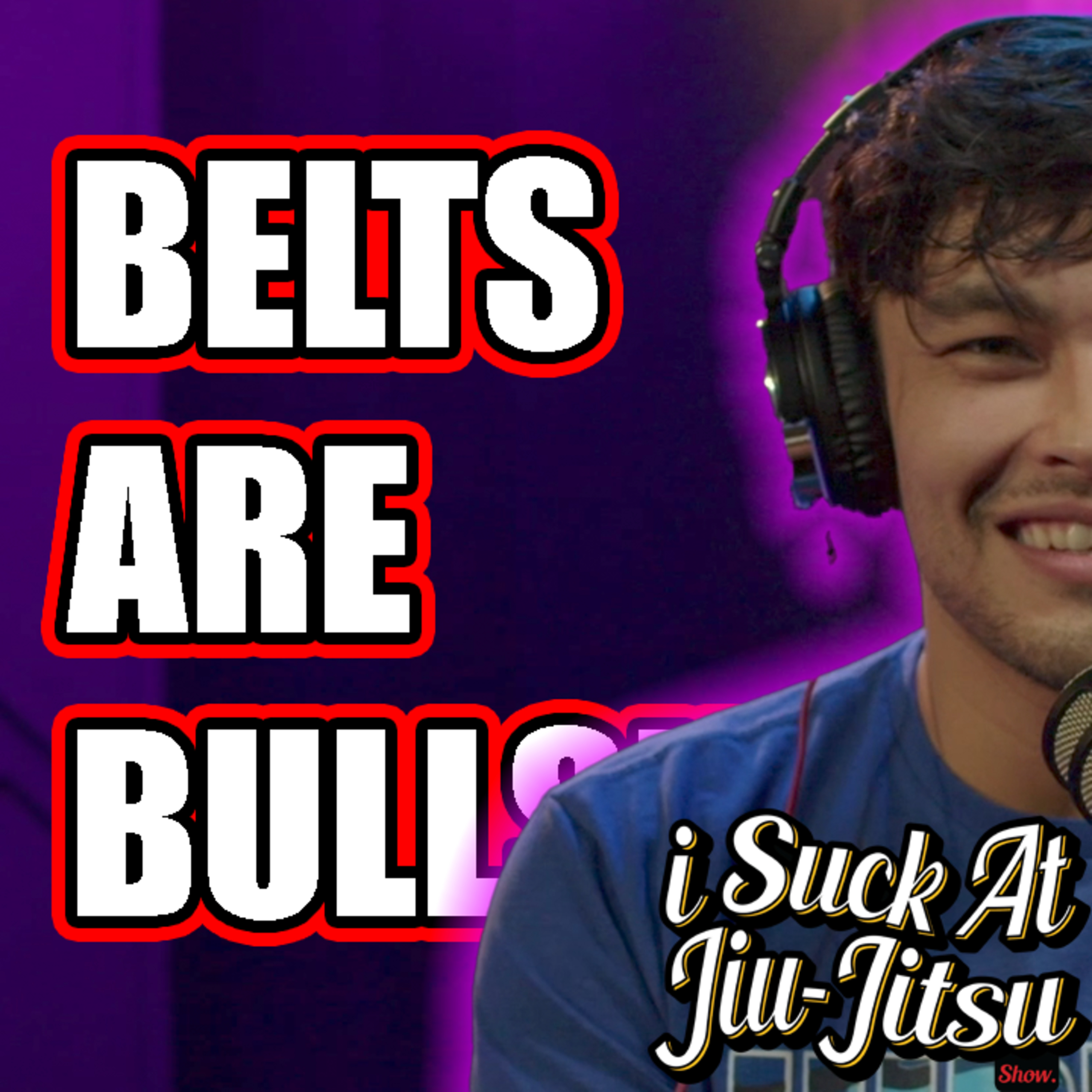 #310 Do Belts Actually Matter in BJJ?