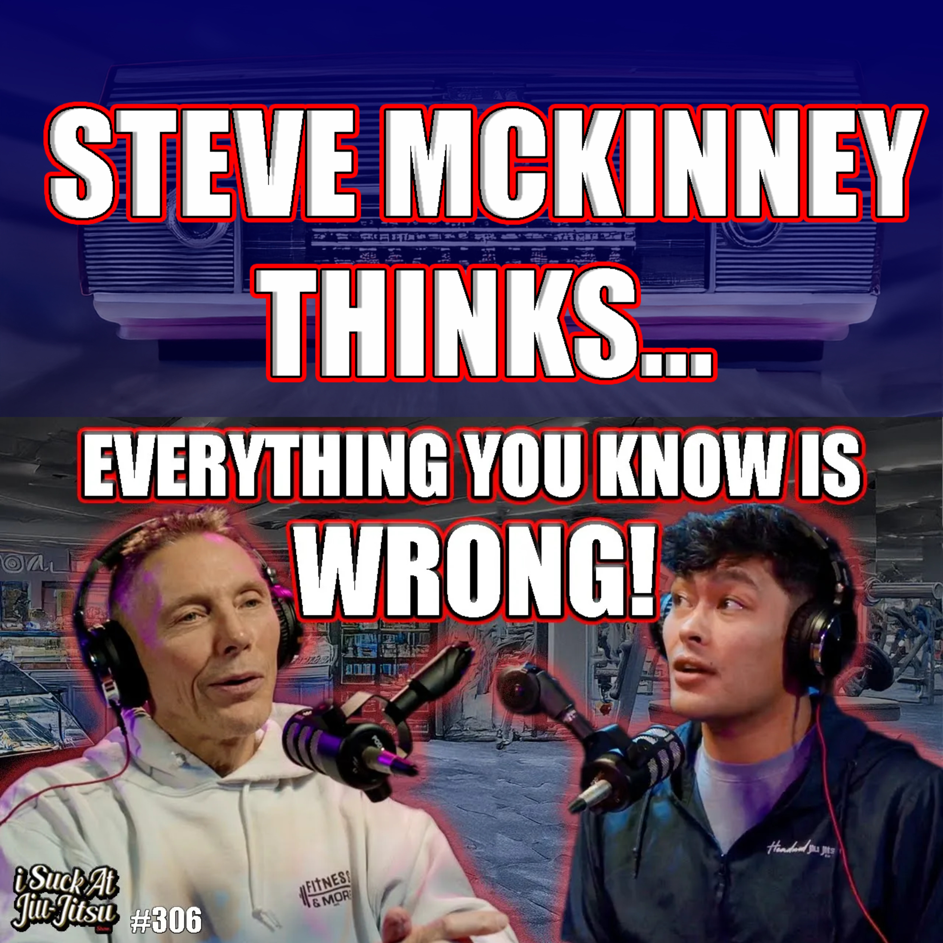 #306 Steve McKinney: Life Hacks of a 63 Year Old Black Belt