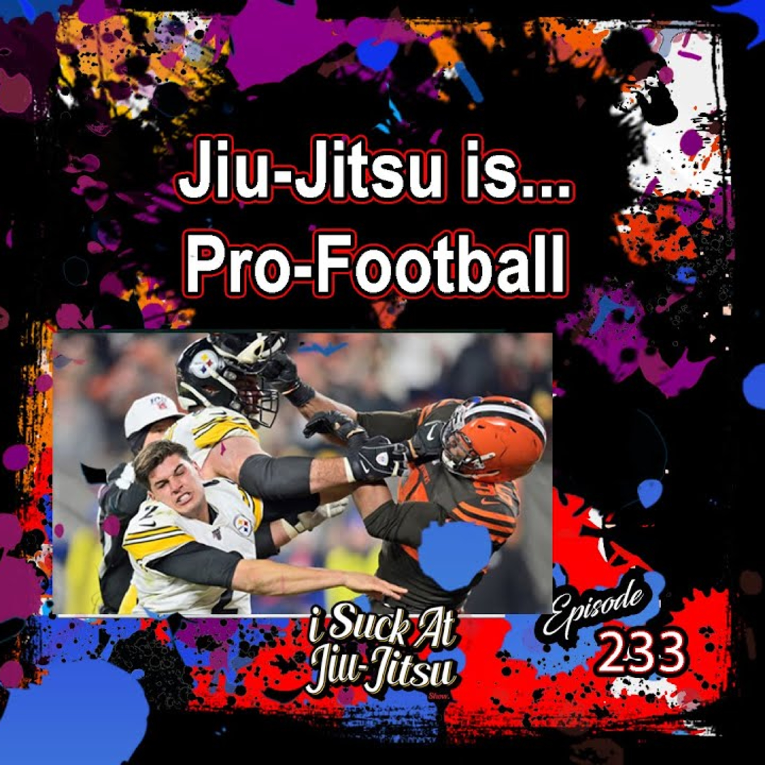 #233 Jiu-Jitsu is... Pro-Football | Manage the Clock Like Tom Brady