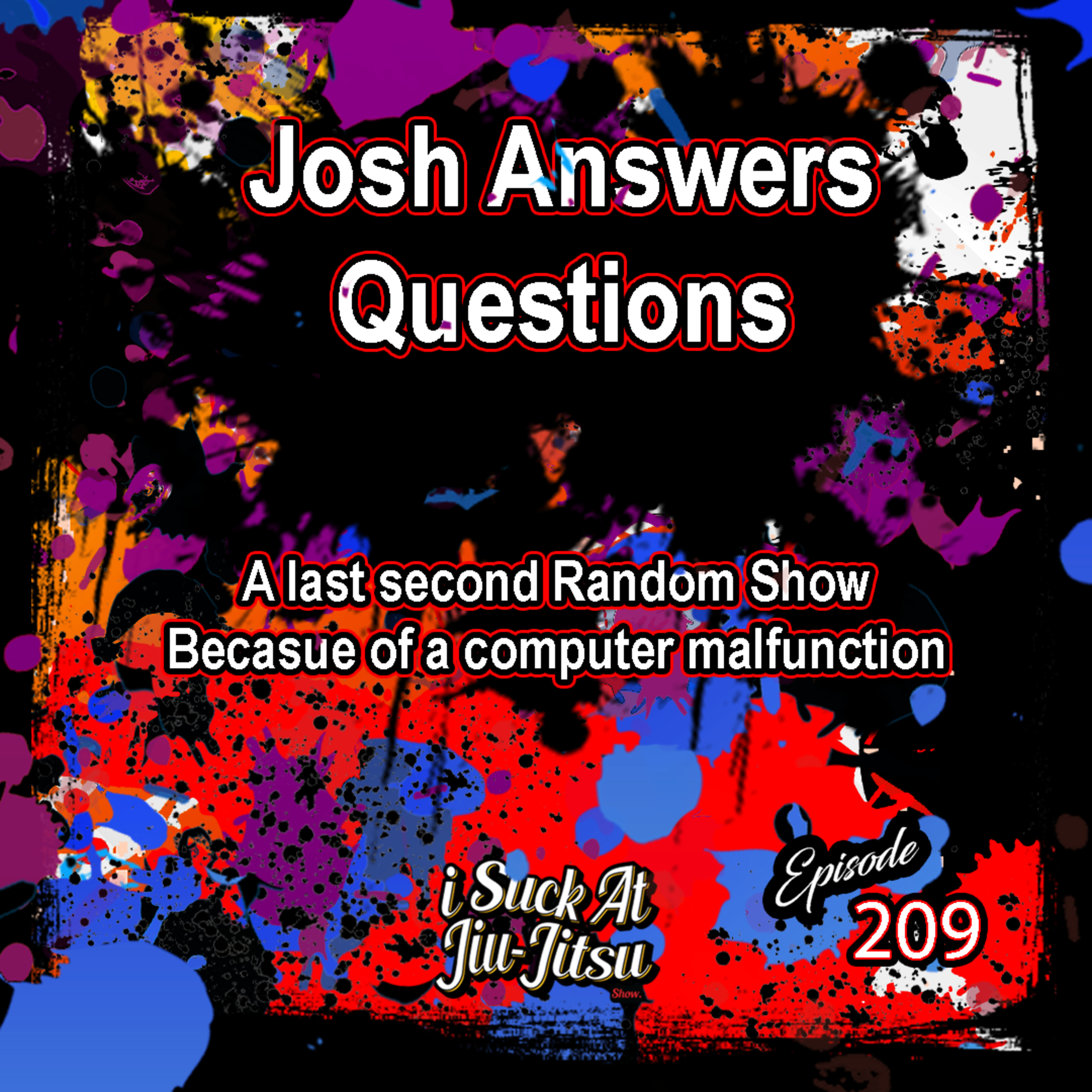 #209 Random Show | Josh Struggles with Question on Over-Training