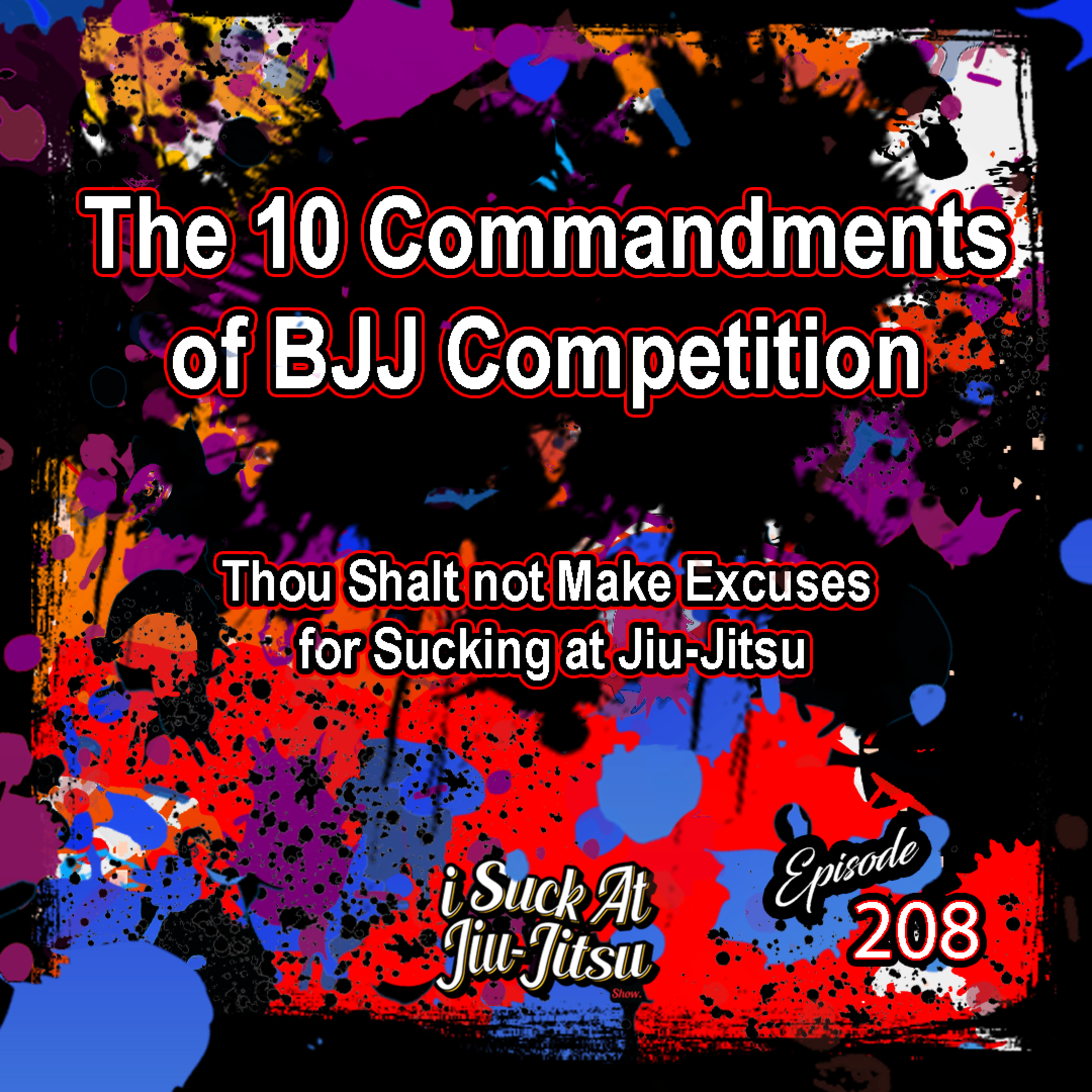 #208 The 10 Commandments of Jiu-Jitsu Competition