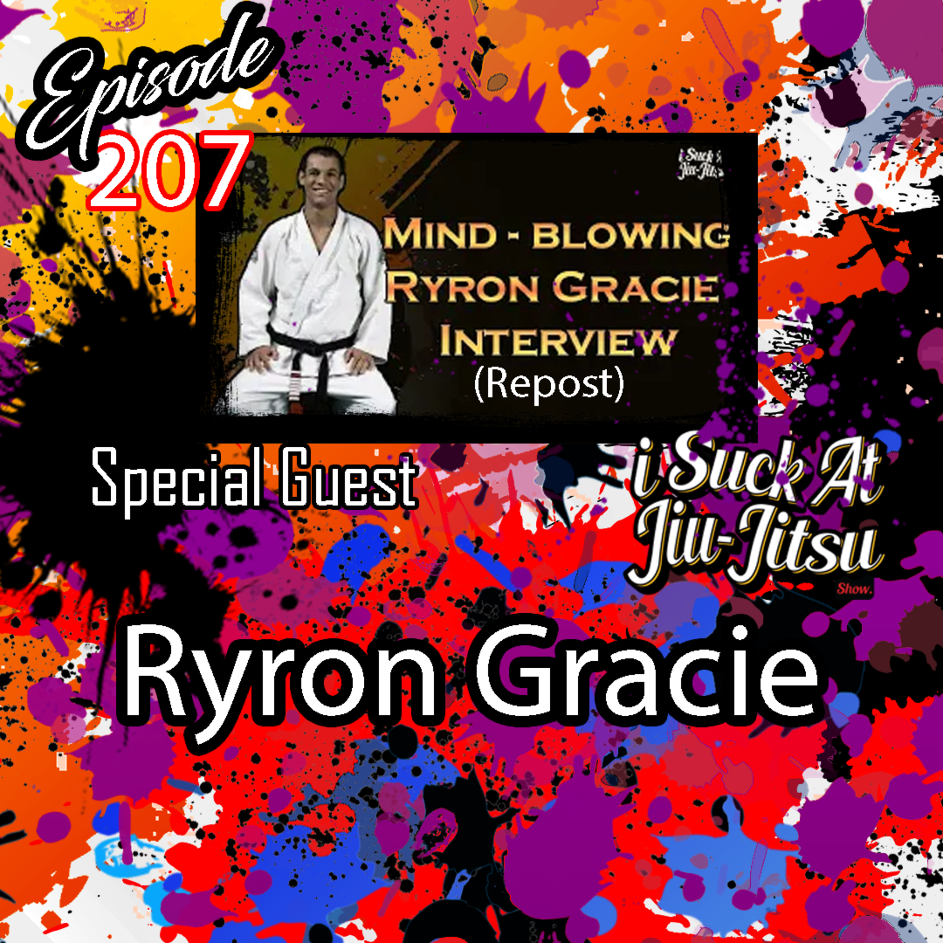 #207 Ryron Gracie: The Power of Presence (Repost)