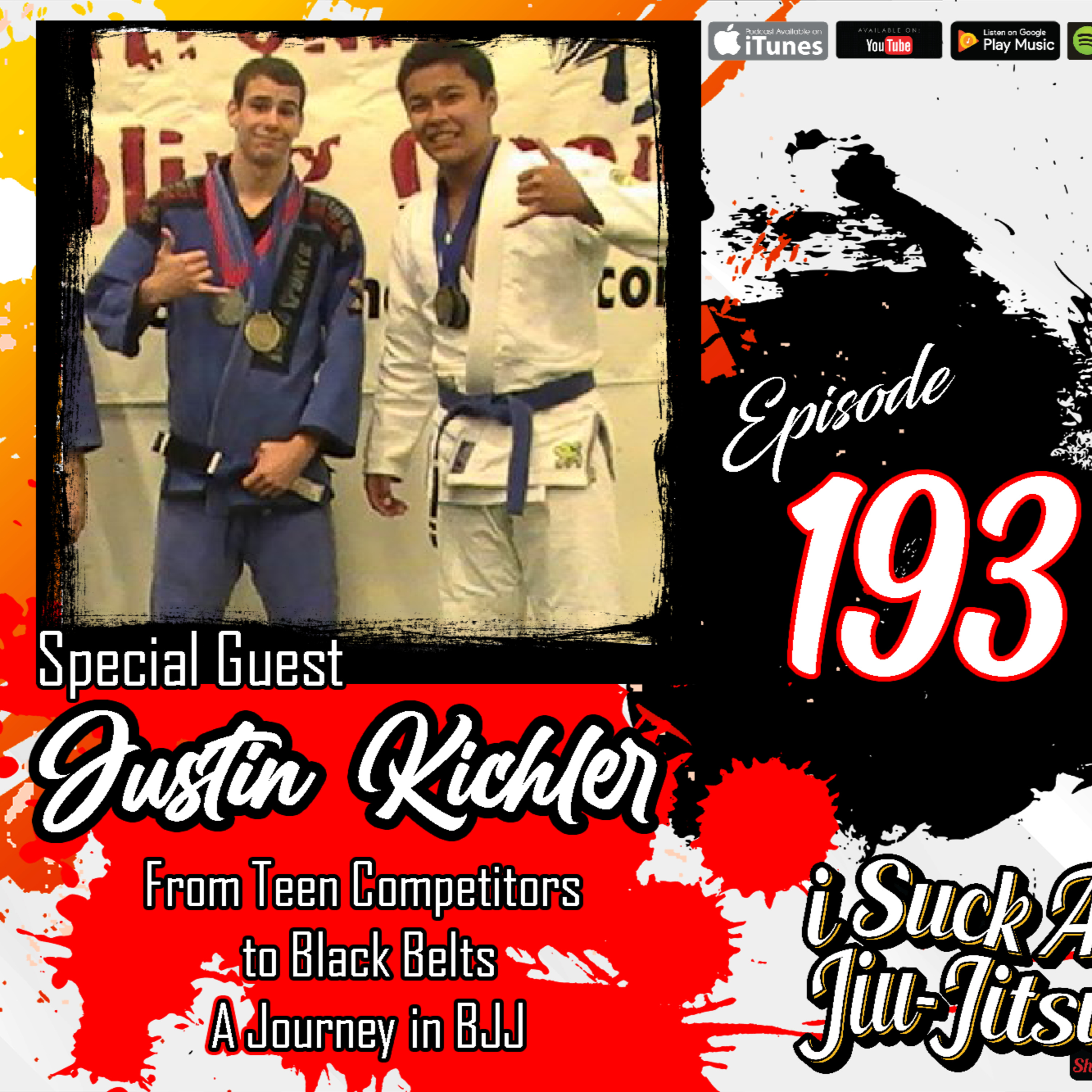 #193 Justin Kichler: From Punk Teen Competitors to Disrespectful Black Belts | A Journey in BJJ