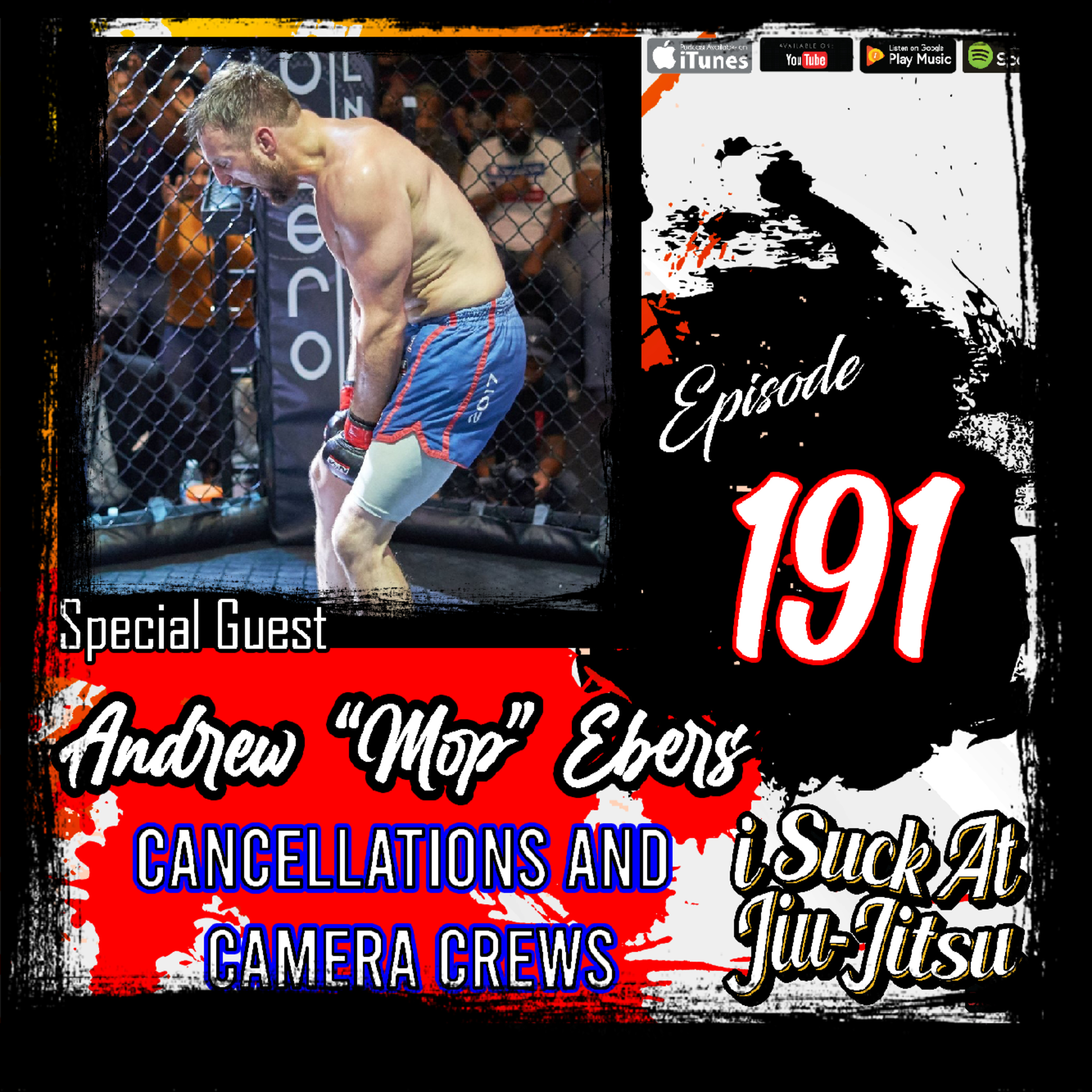 #191 Andrew "Mop" Ebers: Cancellations and Camera Crews