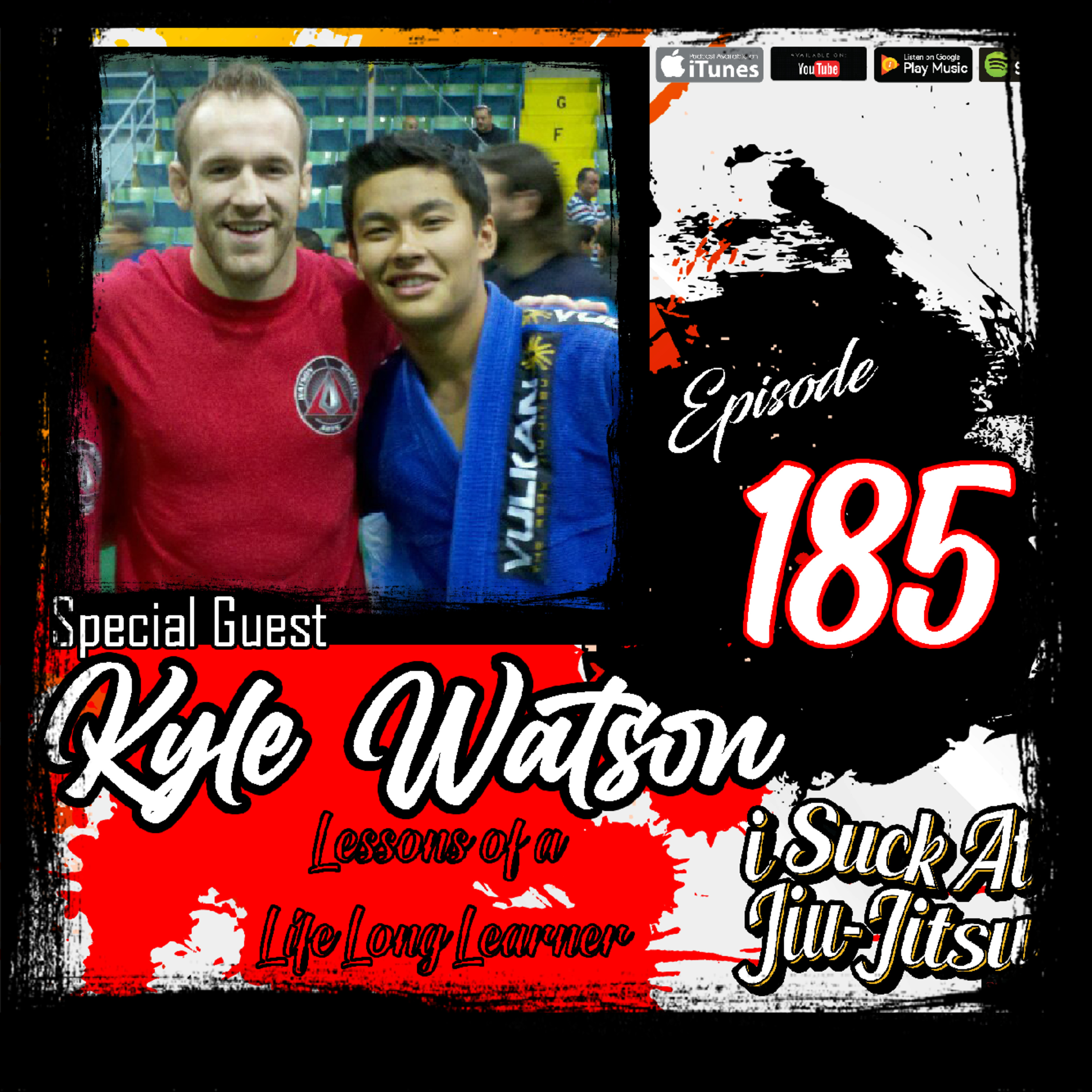 185 Kyle Watson: Lessons of a Life Long Learner (Repost)
