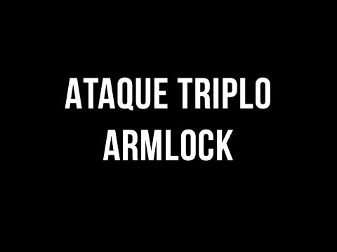 GUARDA FECHADA ATAQUE TRIPLO | ARMLOCK