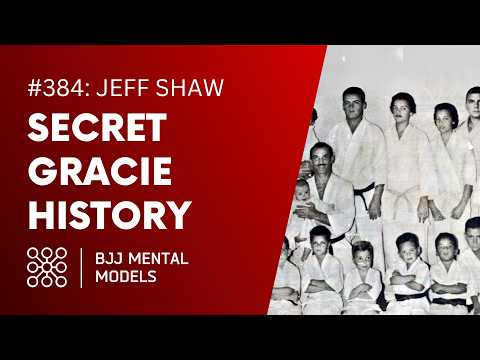 Ep. 384: Secret Gracie History, feat. Jeff Shaw