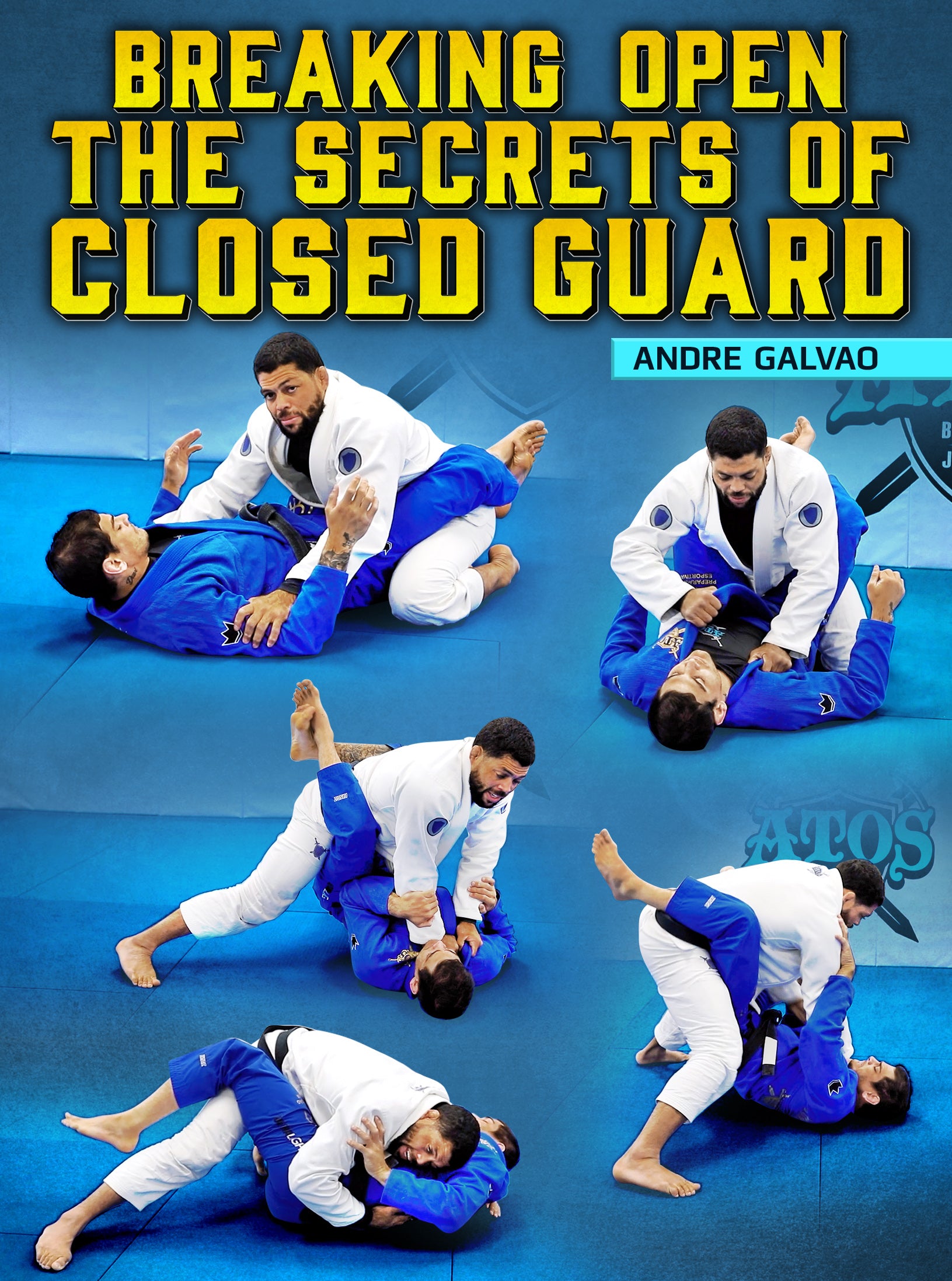 Breaking Open The Secrets of Closed Guard by Andre Galvao image 1