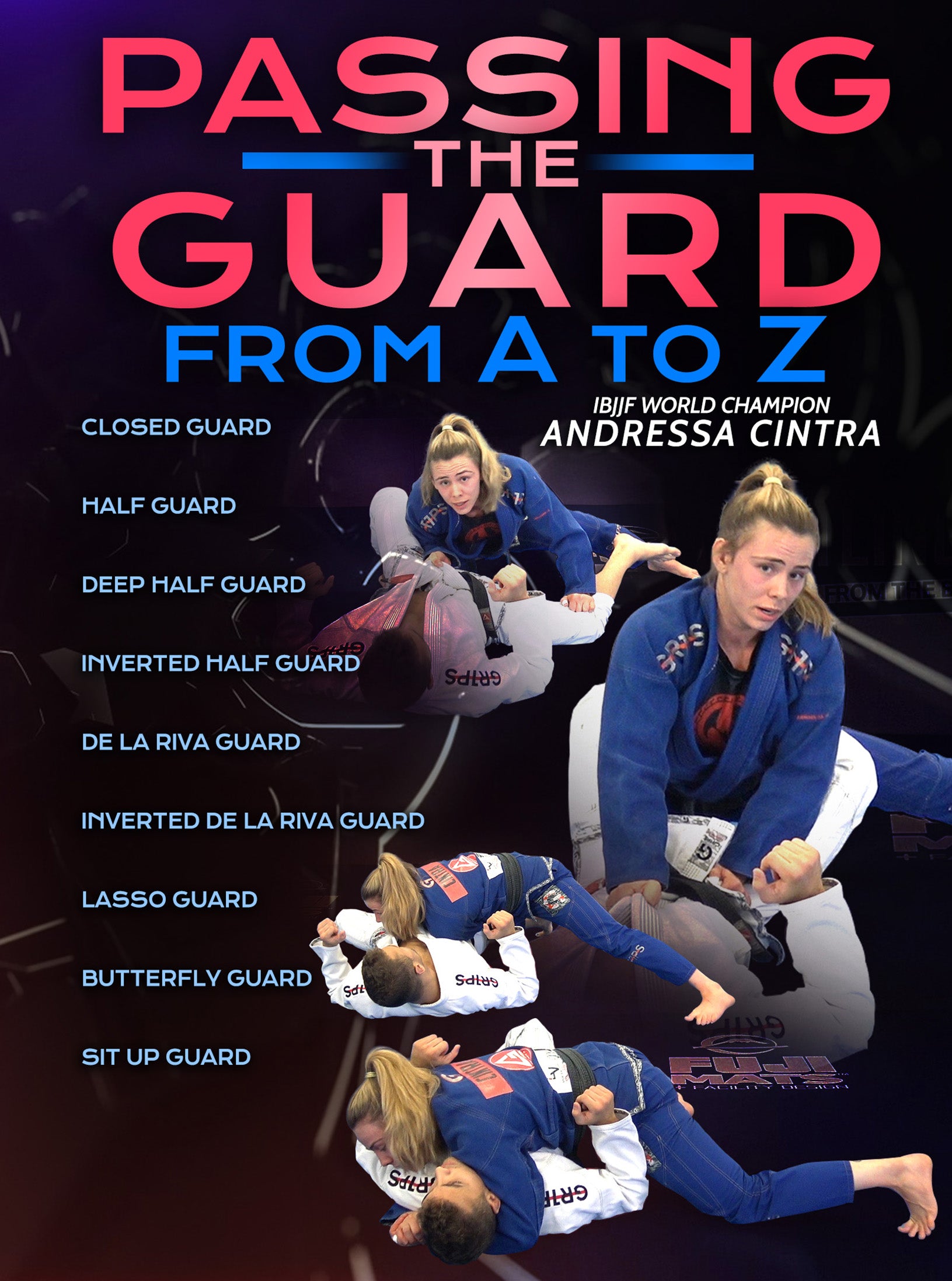 Passing The guard From A to Z by Andressa Cintra