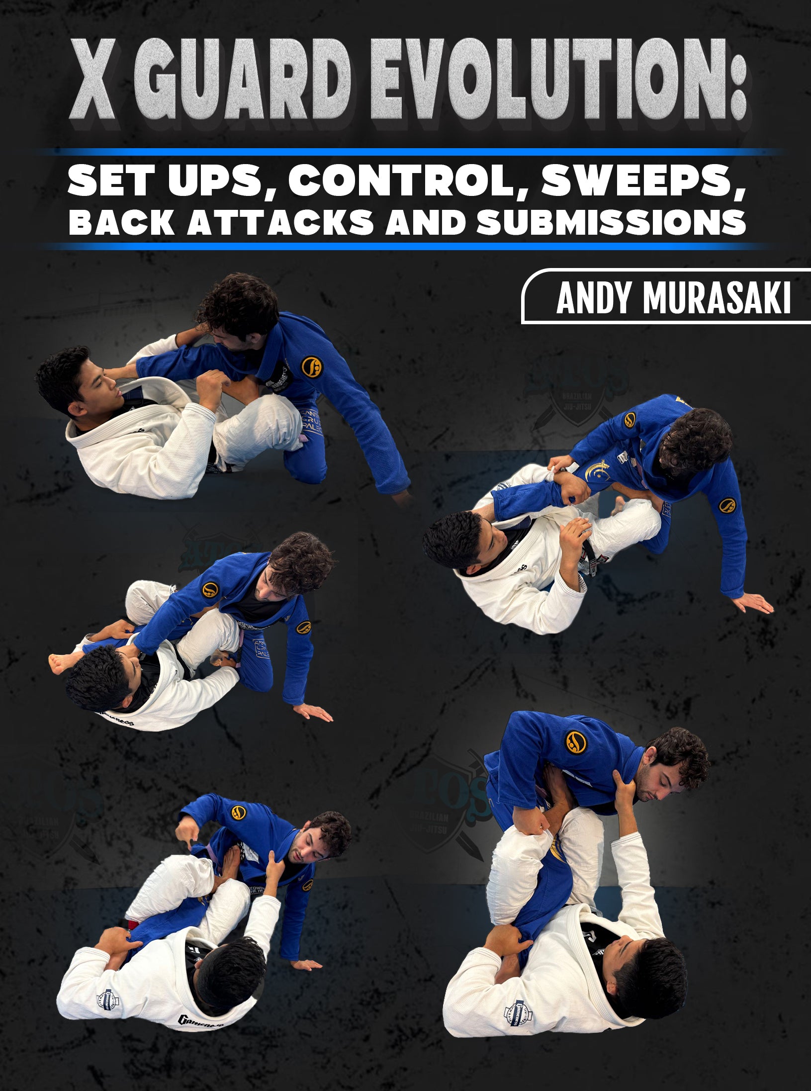 X Guard Evolution: Set Ups, Control, Sweeps,Back Attacks and Submissions by Andy Murasaki image 1