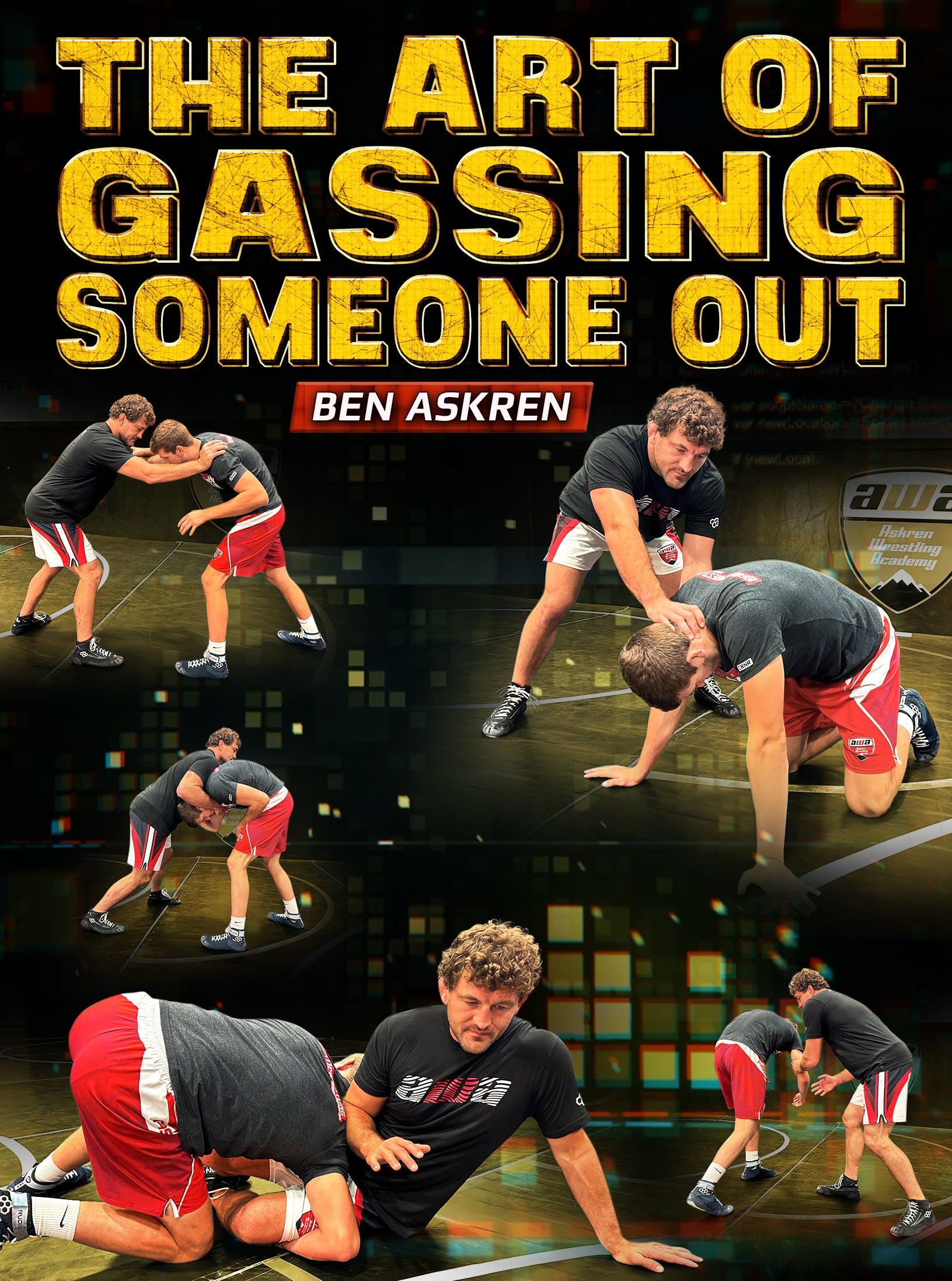 The Art of Gassing Someone Out by Ben Askren image 1