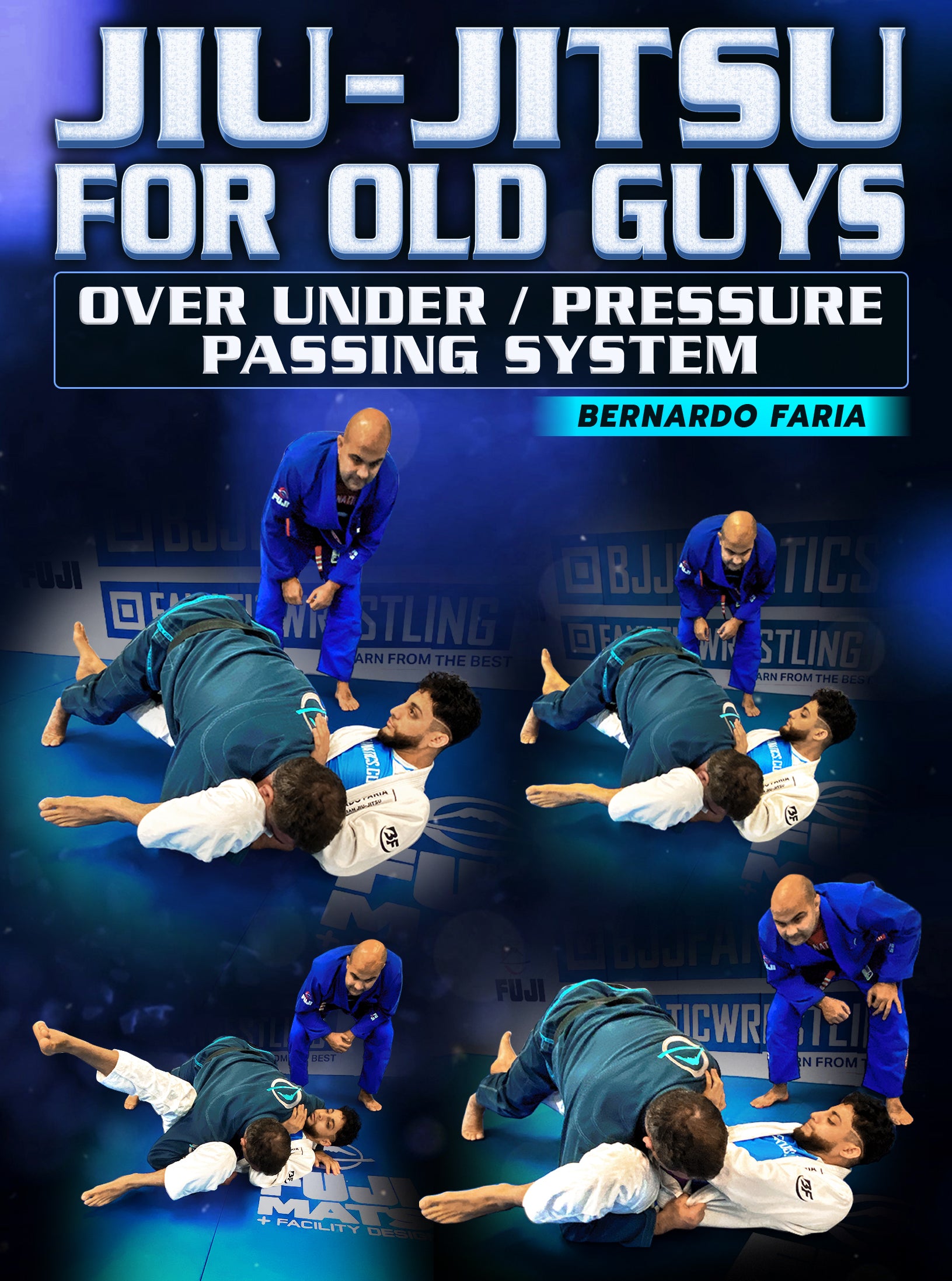 Jiu Jitsu for Old Guys: Over / Under Pressure Passing System by Bernardo Faria