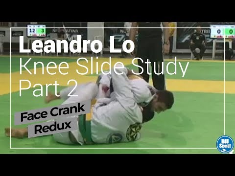 BJJ Scout: Leandro Lo Knee Slide Study Part 2 Redux - Face Crank