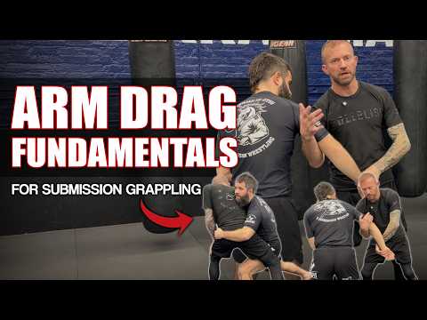 Arm Drag Advanced Basics for Submission Grappling and More