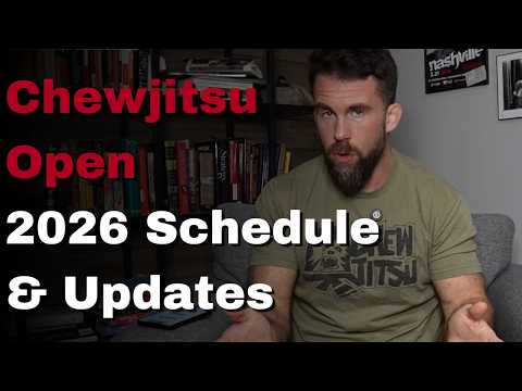 2026 Chewjitsu Open Schedule & Changes