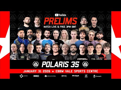 POLARIS 35:  *LIVE & FREE*  PRELIMS