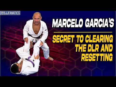 Clearing the DLR Guard Hook & Resetting with a Back Step with Marcelo Garcia