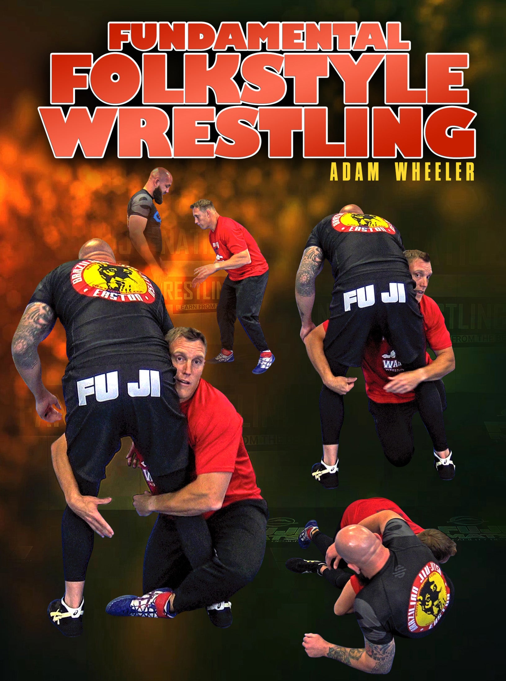 Fundamental Folkstyle Wrestling by Adam Wheeler