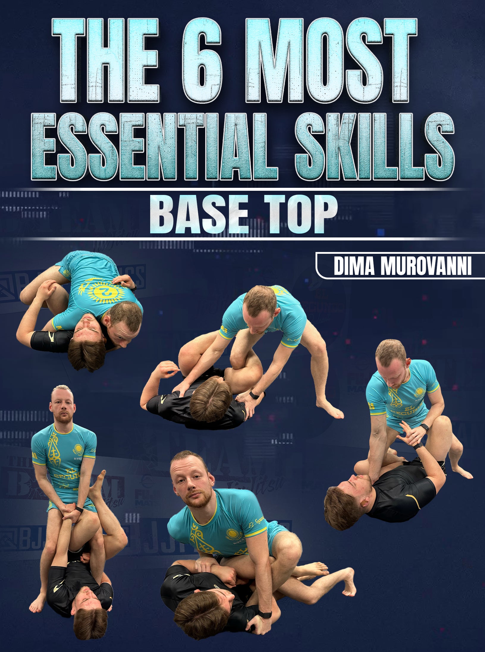 The 6 Most Essential Skills: Base Top by Dima Murovanni