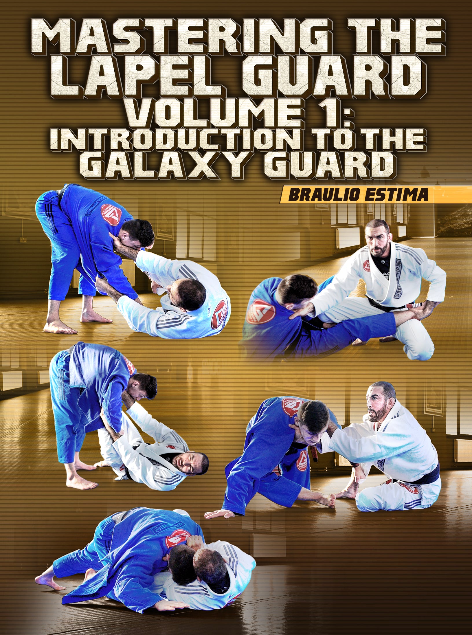 Mastering The Lapel Guard Volume 1: Introduction To The Galaxy Guard by Braulio Estima image 1