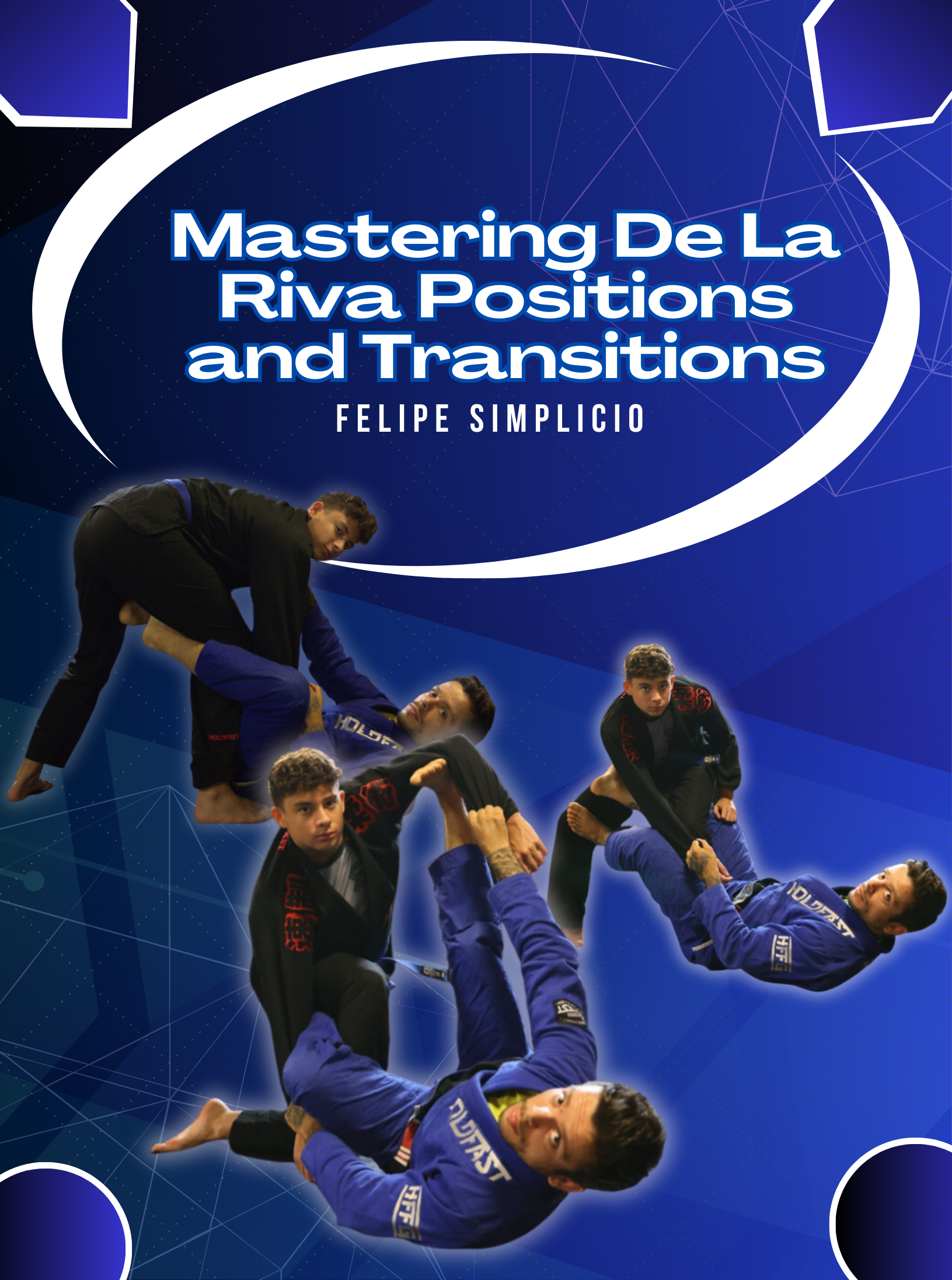 Mastering De La Riva Positions and Transitions by Felipe Simplicio image 1