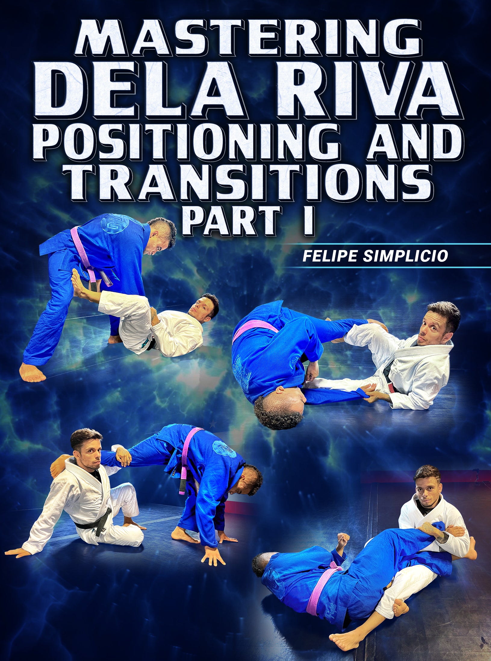 Mastering De La Riva Positions and Transitions Part 1 by Felipe Simplicio image 1